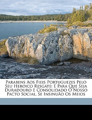 Libro Parabens Aos Fieis Portuguezes Pelo Seu Heroico Res...