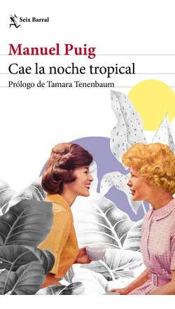 Libro Cae La Noche Tropical. Prólogo De Tamara Tenenbaumde P