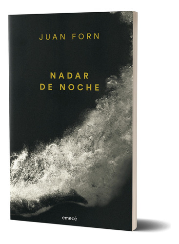 Nadar De Noche (ne): N/a, De Juan Forn. N/a, Vol. N/a. Editorial Emecé, Tapa Blanda, Edición N/a En Español, 2024