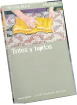 Comprar Mercurio Peruano: Libro Manual Tintes Y Tejidos Arte  L96