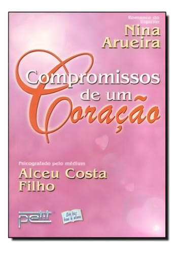 Compromissos De Um Coracao, De Costa Filho, Alceu. Petit Editora Em Português