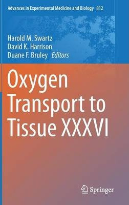 Libro Oxygen Transport To Tissue Xxxvi - Harold M. Swartz