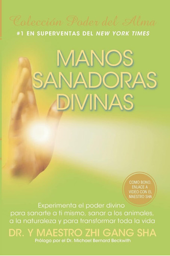 Libro: Manos Sanadoras Divinas: Experimenta El Poder Divino 