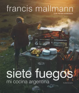 Siete Fuegos - Mi Cocina Argentina