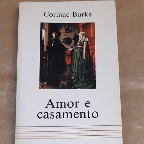 Amor E Casamento - Cormac Burke