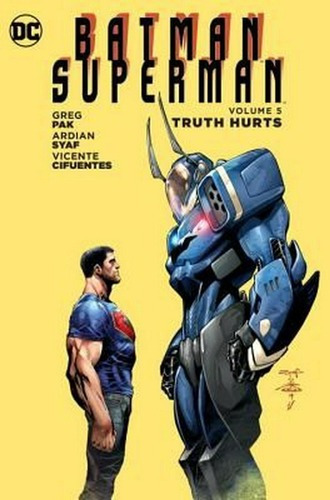 Batman Superman 5 Truth Hurts - Greg Pak - Dc