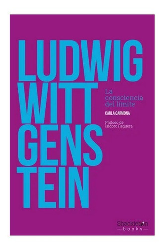 Libro La Consciencia Del Limite L Wittgenstein Ed Shackleton