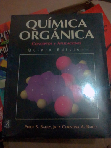 Química Orgánica Conceptos Y Aplicaciones 5ta Edic Bailey