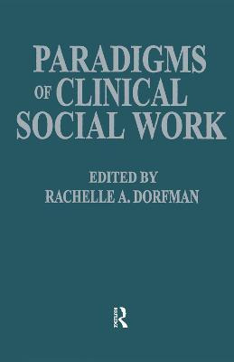 Libro Paradigms Of Clinical Social Work - Rachelle A. Dor...