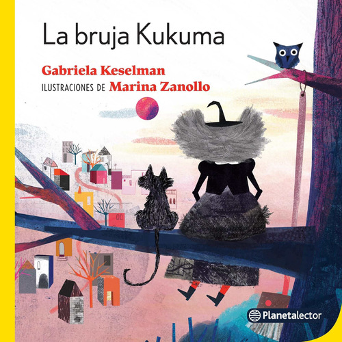 La Bruja Kukuma - Planeta Amarillo, de Keselman, Gabriela. Editorial Planeta Lector, tapa blanda en español, 2020