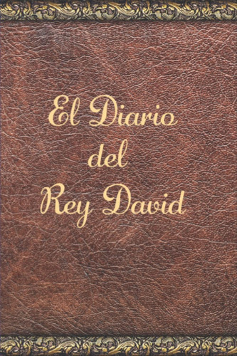 Libro: El Diario Del Rey David (spanish Edition)