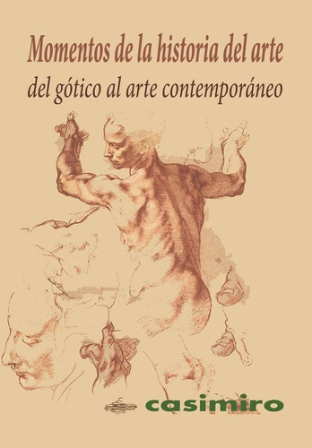 Momentos De La Historia Del Arte Del Gotico Al Comtempora...