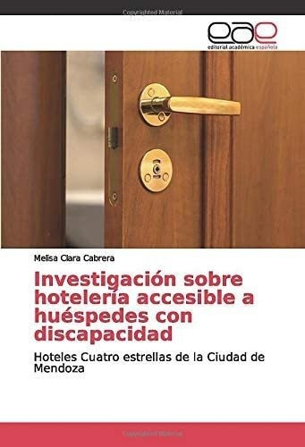 Libro: Sobre Hotelería Accesible A Huéspedes Con Hoteles D