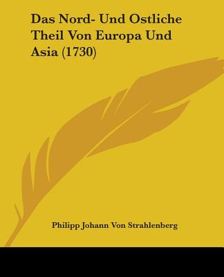 Libro Das Nord- Und Ostliche Theil Von Europa Und Asia (1...