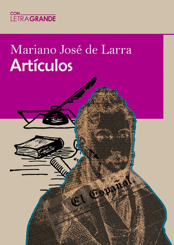 Libro Artã­culos De Mariano Josã© De Larra (ediciã³n En L...