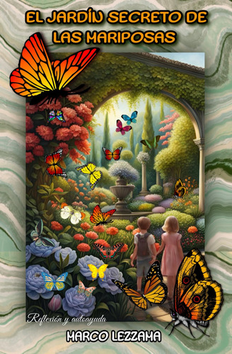 El Jardín Secreto De Las Mariposas (cuentos Luminosos Con Va