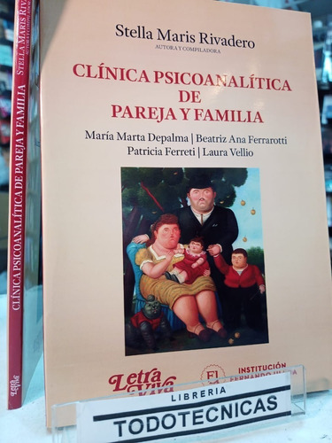 Clinica Psicoanalitica De Pareja Y Familia    Rivadero -lv