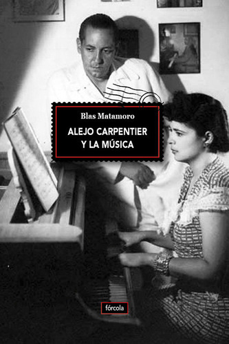 Alejo Carpentier Y La Musica - Matamoro Rossi (buenos Air...