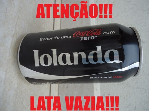 Lata Coca Cola Zero Vazia Com Nome - Iolanda
