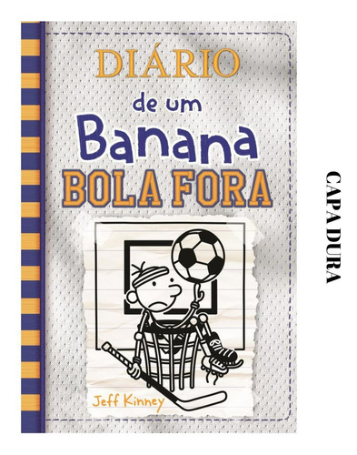 Livro Diário De Um Banana 16 - Bola Fora - Capa Dura - Novo