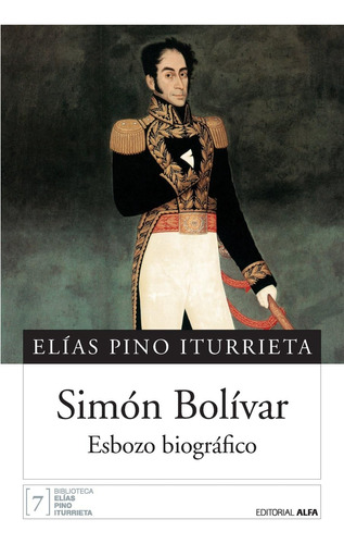 Libro: Simón Bolívar: Esbozo Biográfico (spanish Edition)