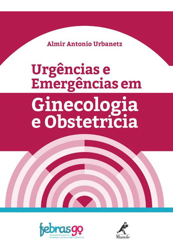 Libro Urgencias E Emergencias Em Ginecol E Obstetricia De Ur