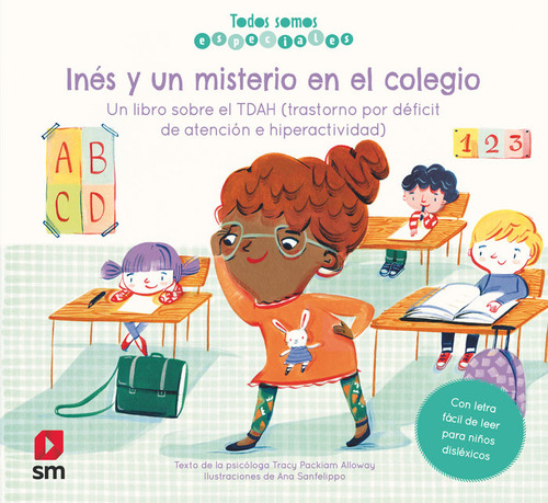 Inés Y Un Misterio En El Colegio. Un Libro Sobre El Tdah