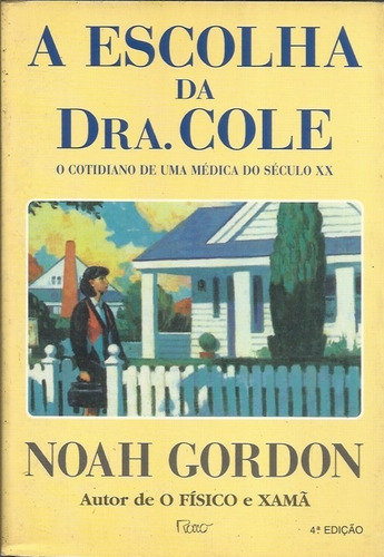 A Escolha Da Dra. Cole - Noah Gordon