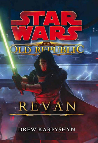 Star Wars The Old Republic Revan- Karpyshyn, Drew- *