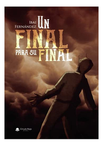 Libro Un Final Para Su Final De Ibai Fernández