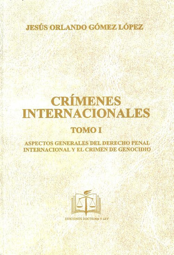 Libro Crímenes Internacionales 2 Tomos De Jesús Orlando Góme