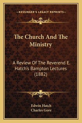 Libro The Church And The Ministry: A Review Of The Revere...