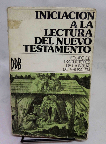 Iniciacion A La Lectura Del Nuevo Testamento