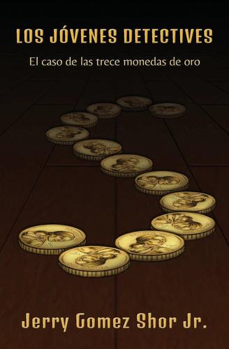 Libro: Los Jóvenes Detectives: El Caso De Las Trece Monedas