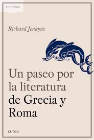 Un Paseo Por La Literatura De Grecia Y Roma