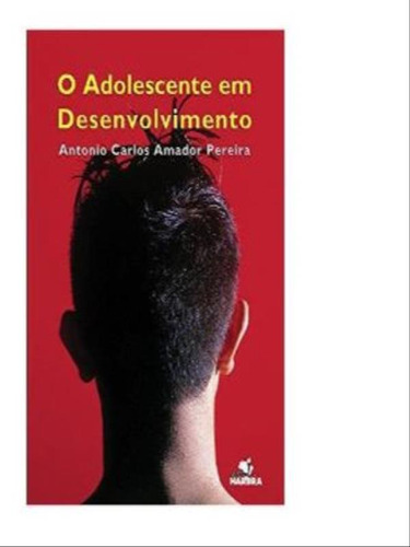 -, De Pereira, Antonio Carlos Amador. Editora Harbra, Capa Mole, Edição 1ª Edição - 2005