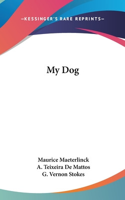 Libro My Dog - Maeterlinck, Maurice