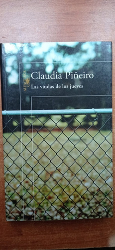 Las Viudas De Los Jueves Claudia Piñeiro Alfaguara