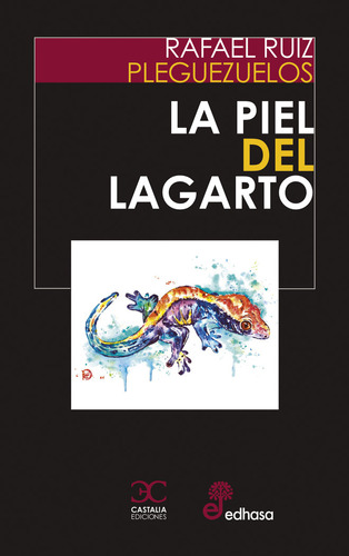 Libro La Piel Del Lagarto - Ruiz Pleguezuelos, Rafael