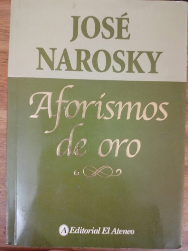 Aforismos De Oro José Narosky