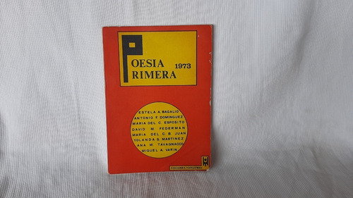 Poesia Primera 1973 Bagalio / Dominguez Y Otrs Kargieman