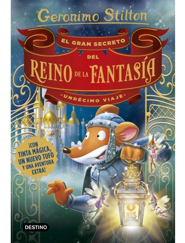 Geronimo Stilton - El Gran Secreto Del Reino De La Fantasía.