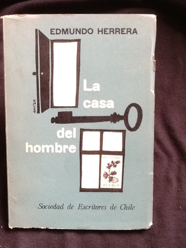 La Casa Del Hombre - Edmundo Herrera - Firmado Y Dedicado.