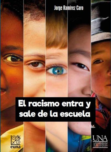 El Racismo Entra Y Sale De La Escuela