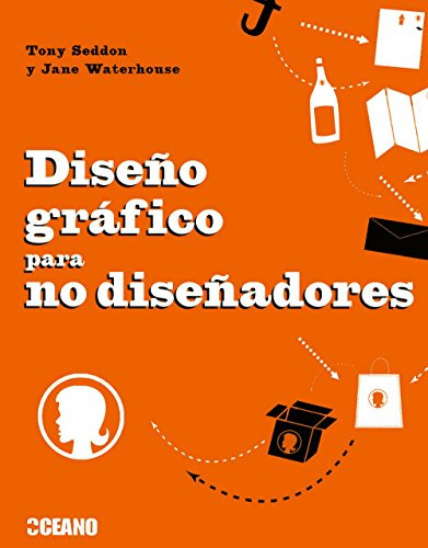 Libro Diseño Grafico Para No Diseñadores De  Tony Waterhouse