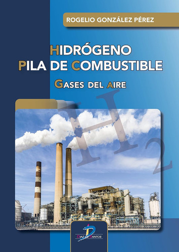 Libro Hidrogeno Pila De Combustible - Gonzalez Perez, Rog...