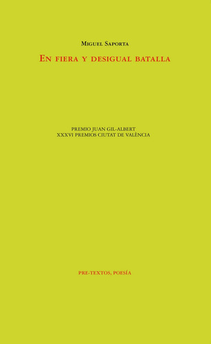 En Fiera Y Desigual Batalla, De Saporta, Miguel. Editorial Pre-textos, Tapa Blanda En Español