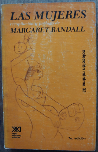 Las Mujeres - Margaret Randall (recopilación Y Prólogo)