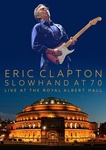 Clapton Eric Slowhand At 70 Live At Royal Albert Hall Dvd &
