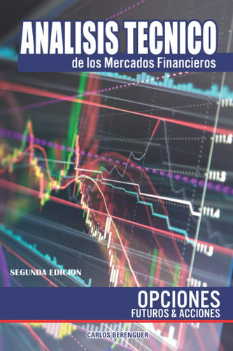 Libro: Analisis Tecnico De Los Mercados Financieros